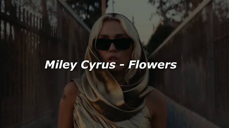 Flowers lyrics Miley Cyrus